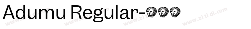 Adumu Regular字体转换